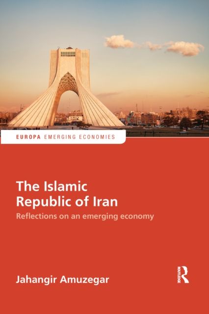 The Islamic Republic of Iran : Reflections on an Emerging Economy