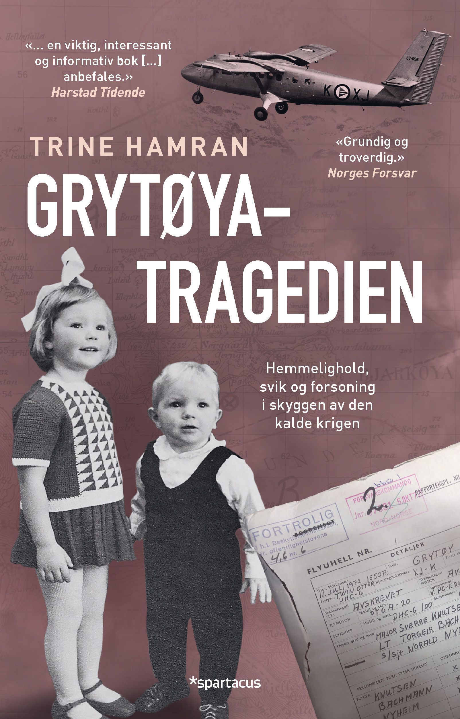 Grytøya-tragedien : hemmelighold, svik og forsoning i skyggen av den kalde krigen