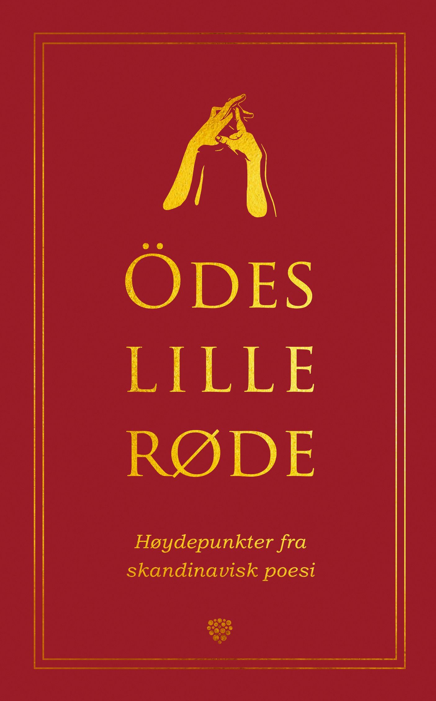 Ödes lille røde : høydepunkter fra skandinavisk poesi