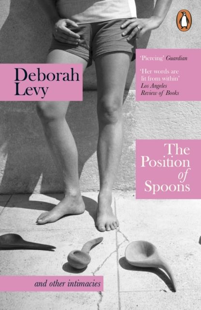 The Position of Spoons : and other intimacies