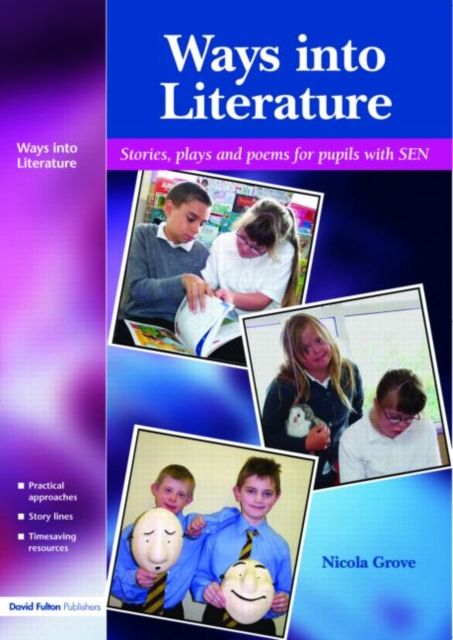 Ways into Literature : Stories, Plays and Poems for Pupils with SEN