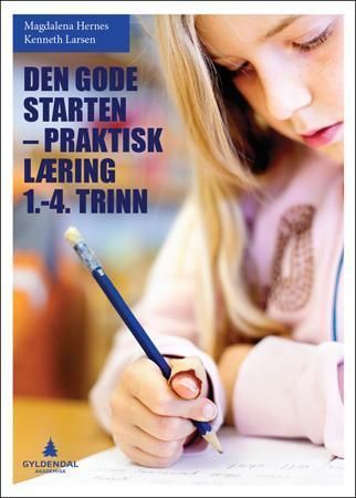 Forsidebilde av Den gode starten - praktisk læring 1.-4. klasse