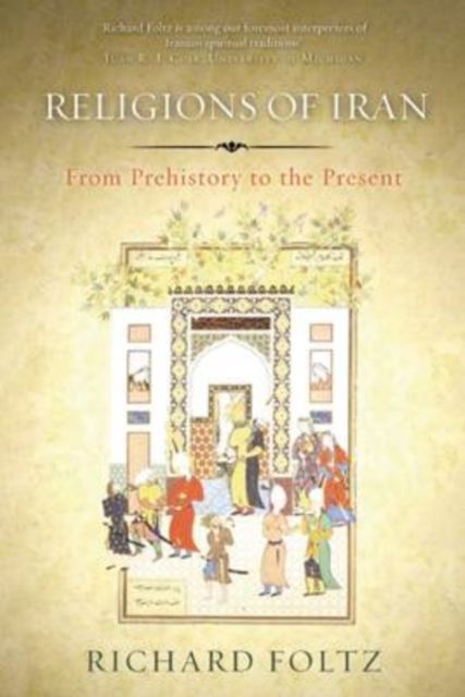 Religions of Iran : From Prehistory to the Present