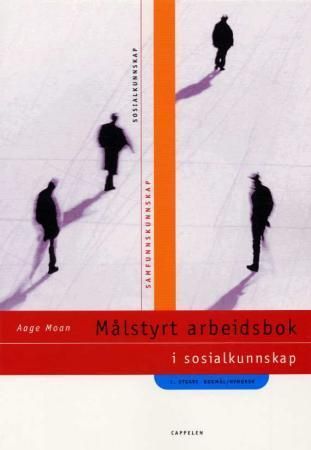 Målstyrt arbeidsbok i sosialkunnskap : samfunnskunnskap