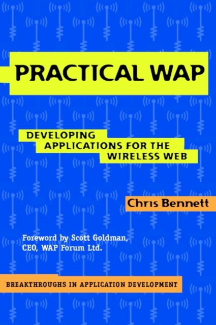 Practical WAP : Developing Applications for the Wireless Web