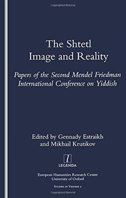 The Shtetl : Image and Reality
