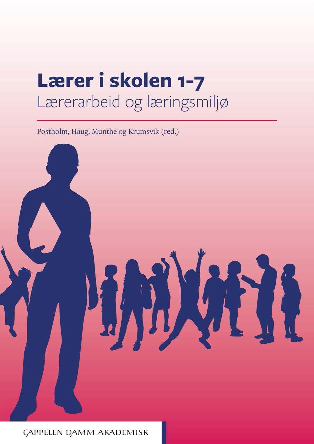 Lærer i skolen 1-7 : lærerarbeid og læringsmiljø