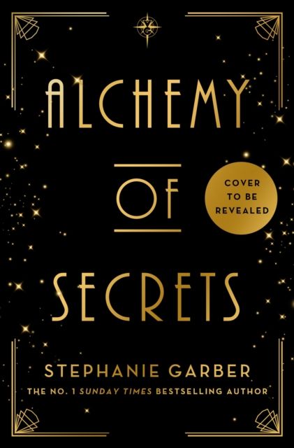 Alchemy of Secrets : The spellbinding new fantasy novel from the global phenomenon behind Caraval and Once Upon a Broken Heart