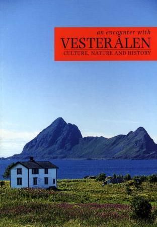An encounter with Vesterålen : culture, nature and history