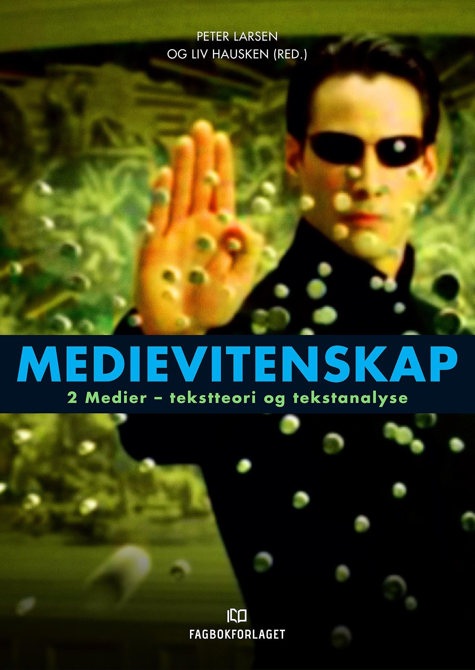 Medievitenskap. Bind 2. Medier - tekstteori og tekstanalyse
