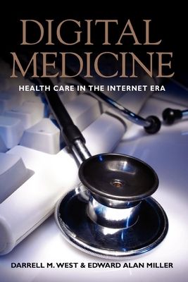 Digital Medicine : Health Care in the Internet Era