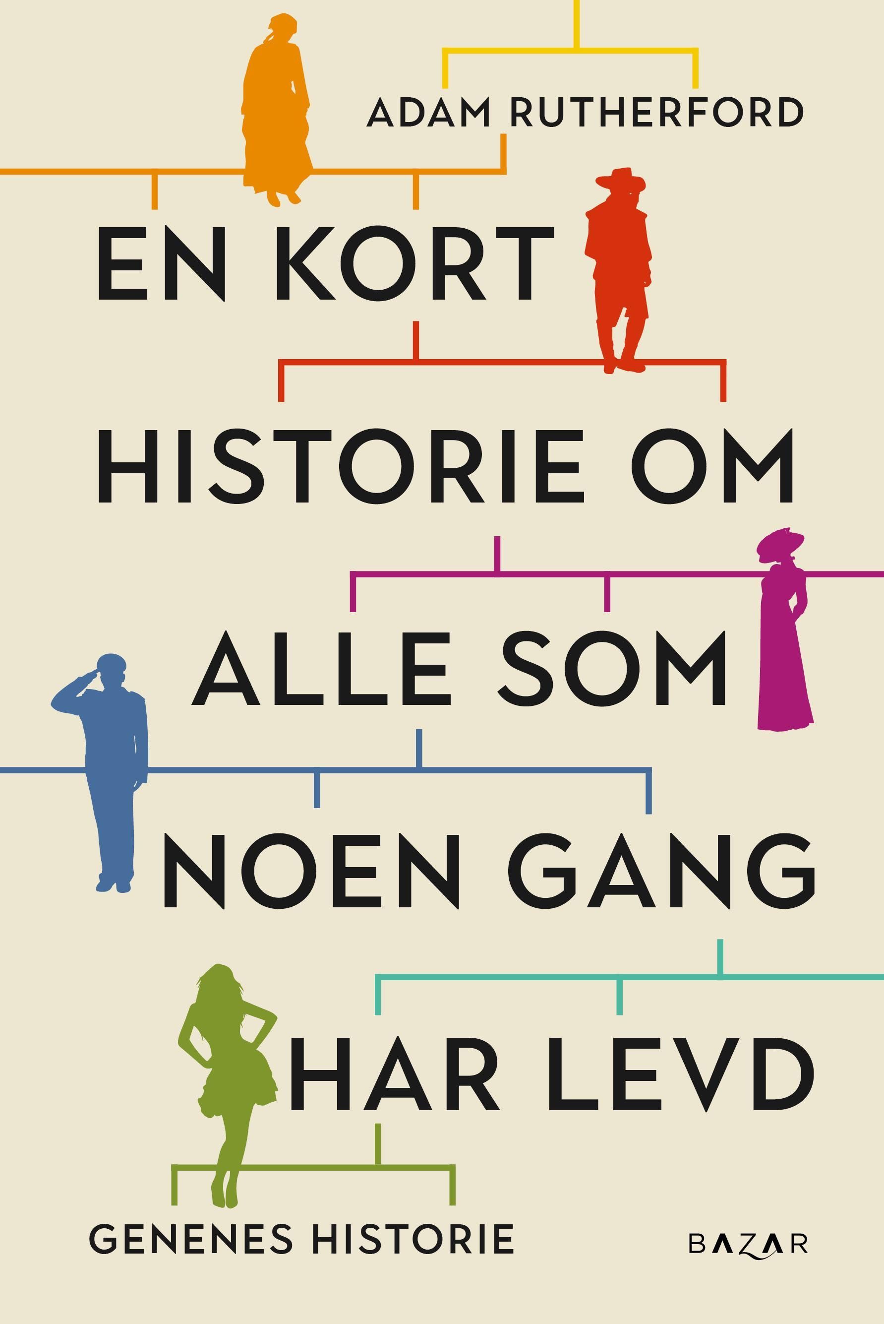 En kort historie om alle som noen gang har levd : genenes historie