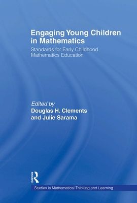 Engaging Young Children in Mathematics : Standards for Early Childhood Mathematics Education