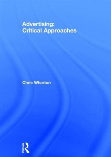 Advertising : Critical Approaches