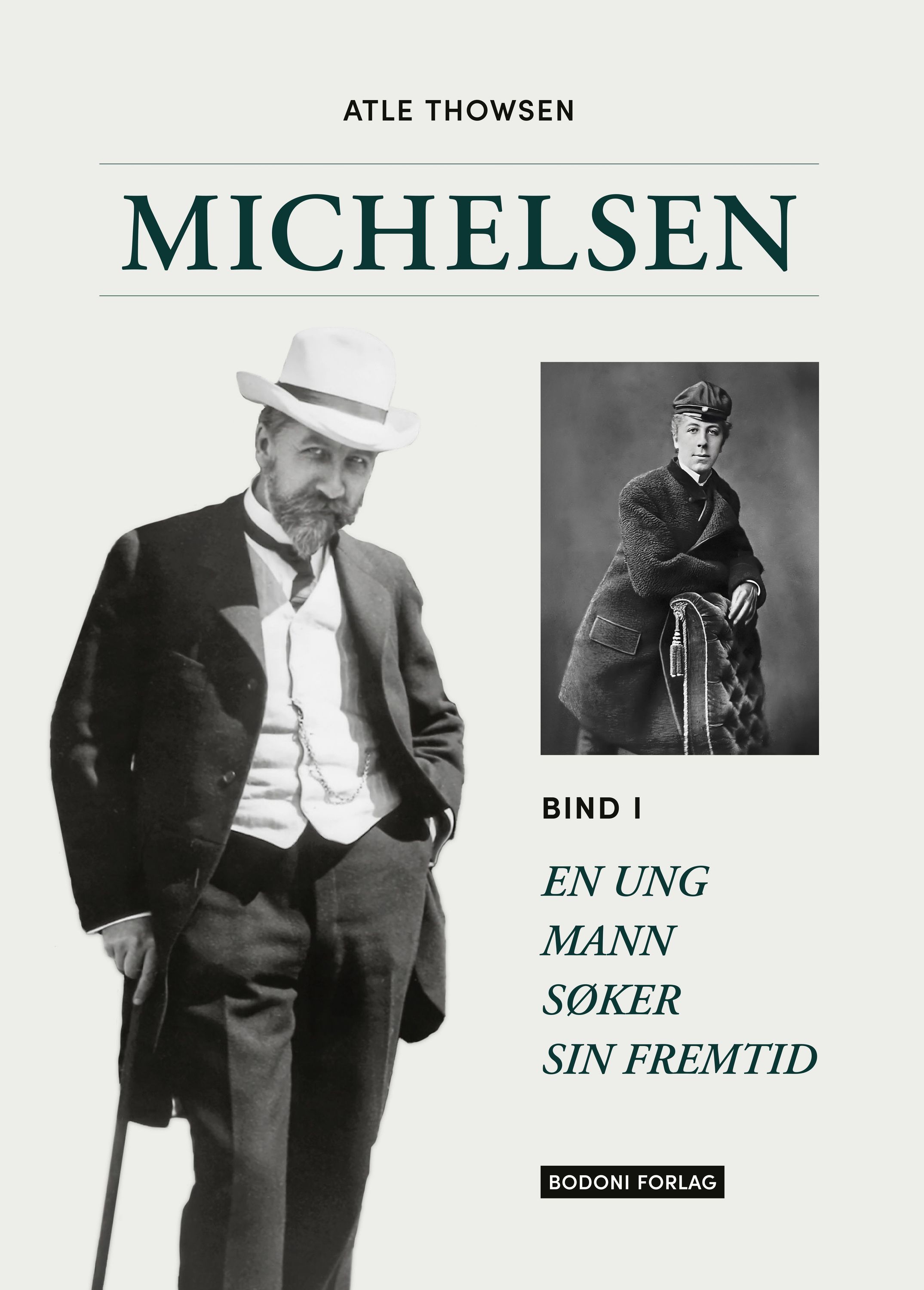 Michelsen. Bind I. En ung mann søker sin fremtid