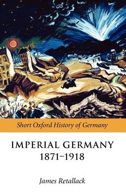 Imperial Germany 1871-1918