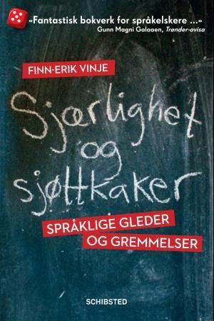 Sjærlighet og sjøttkaker : språklige gleder og gremmelser