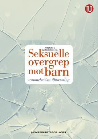 Seksuelle overgrep mot barn : traumebevisst tilnærming
