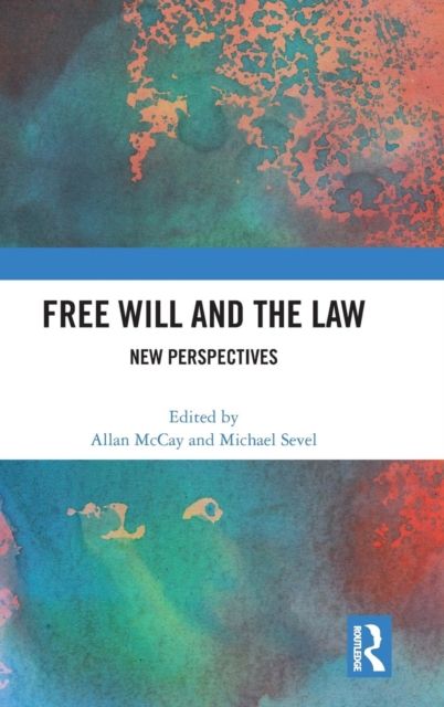 Free Will and the Law : New Perspectives