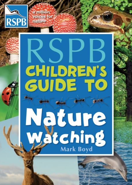 Forsidebilde av The RSPB Children's Guide To Nature Watching