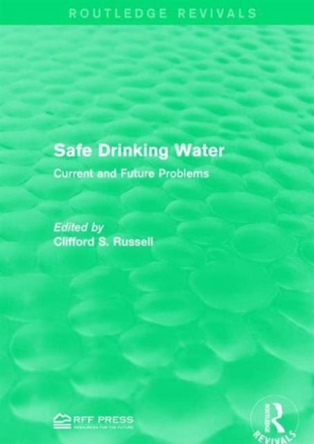 Safe Drinking Water : Current and Future Problems