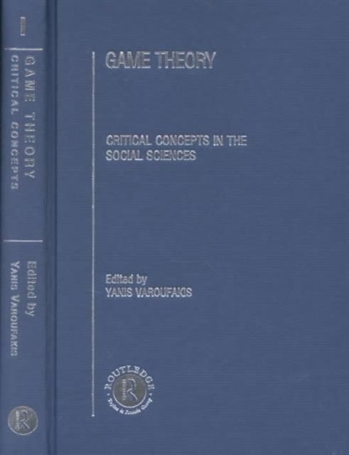 Game Theory : Critical Concepts in the Social Sciences