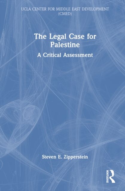 The Legal Case for Palestine : A Critical Assessment