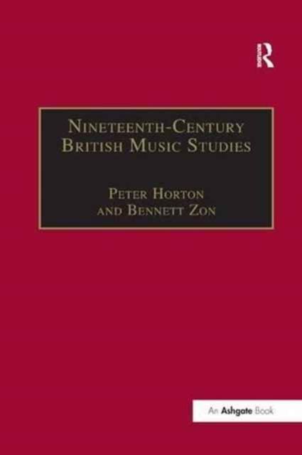 Nineteenth-Century British Music Studies : Volume 3