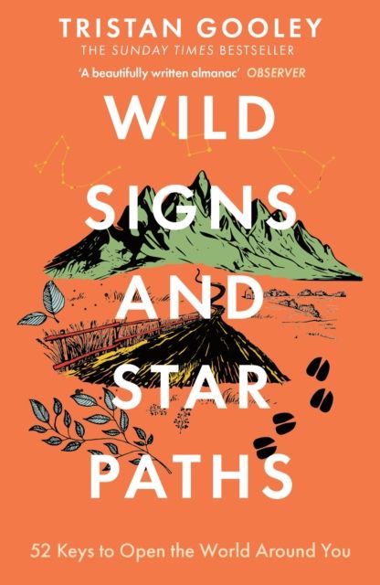 Wild Signs and Star Paths : 52 Keys to Open the World Around You
