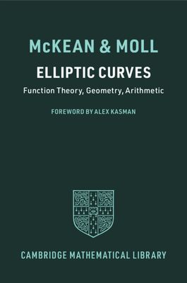 Elliptic Curves : Function Theory, Geometry, Arithmetic