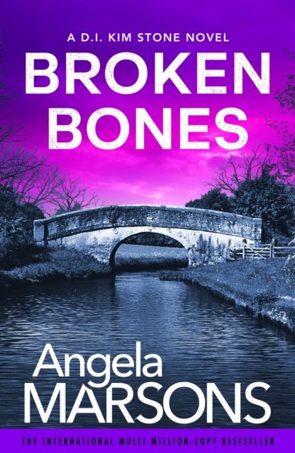Broken Bones : A gripping serial killer thriller