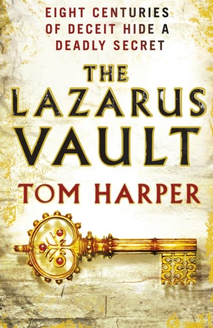 The Lazarus Vault : a pacy, heart-thumping, race-against time thriller guaranteed to have you hooked…