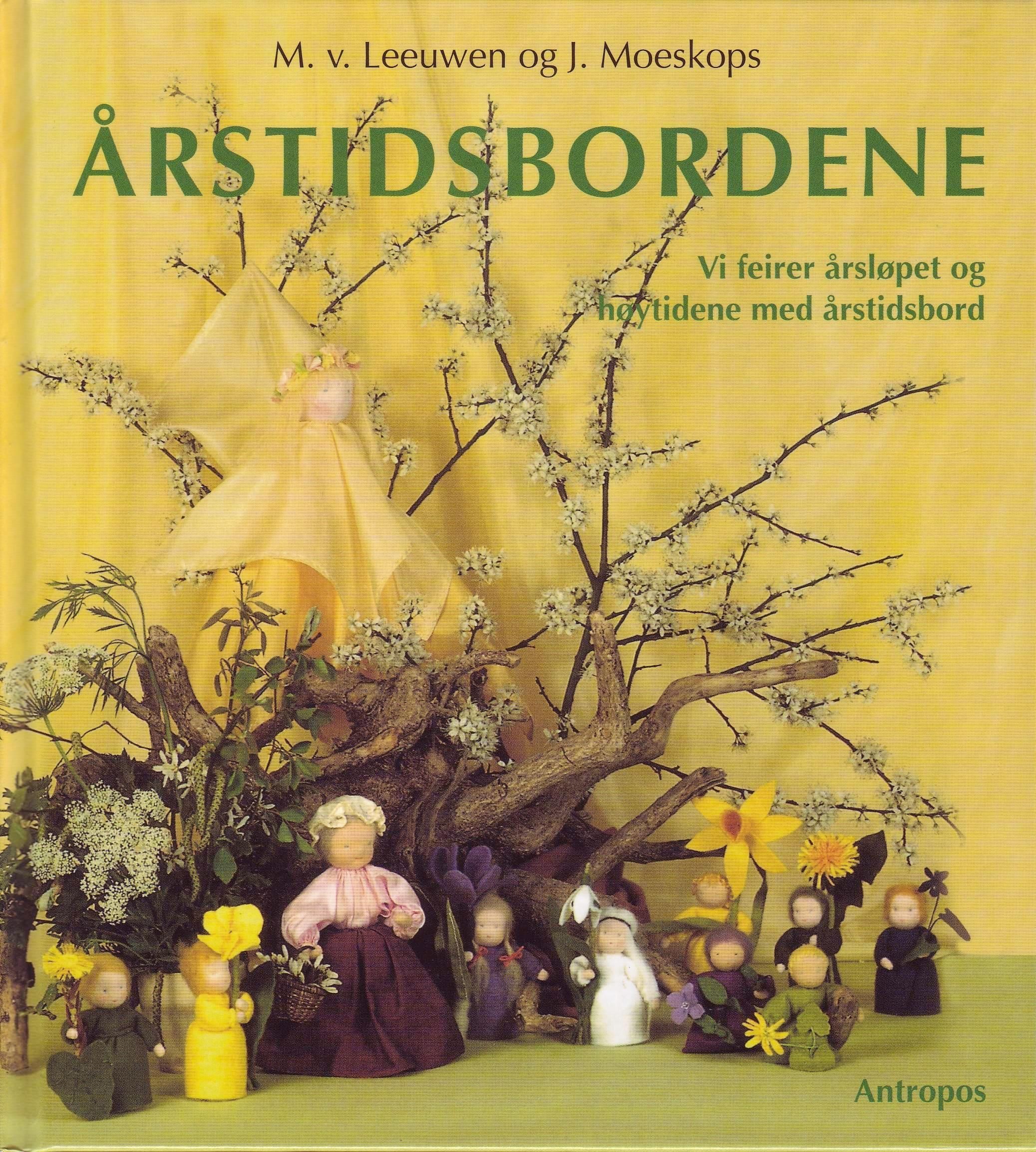 Årstidsbordene : vi feirer årsløpet og høytidene med årstidsbord