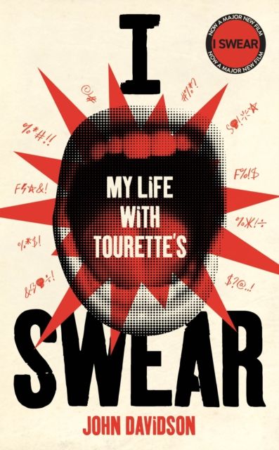 I Swear : My Life with Tourette’s