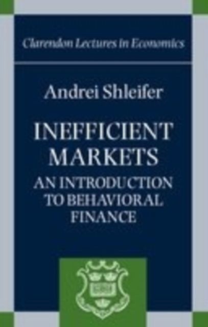 Inefficient Markets : An Introduction to Behavioral Finance