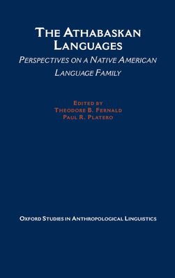 The Athabaskan Languages : Perspectives on a Native American Language Family