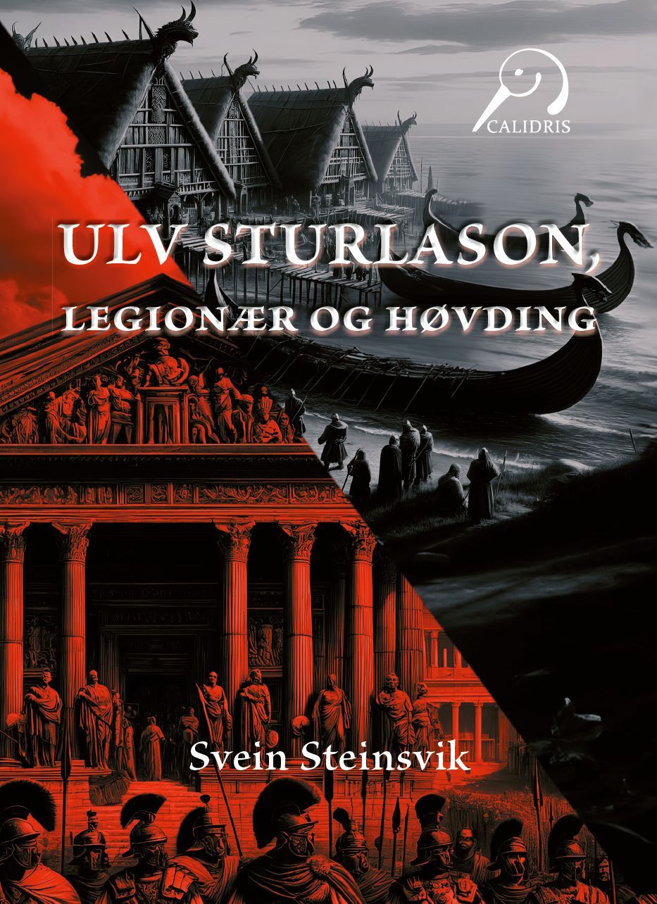 Forsidebilde av Ulv Sturlason : legionær og høvding