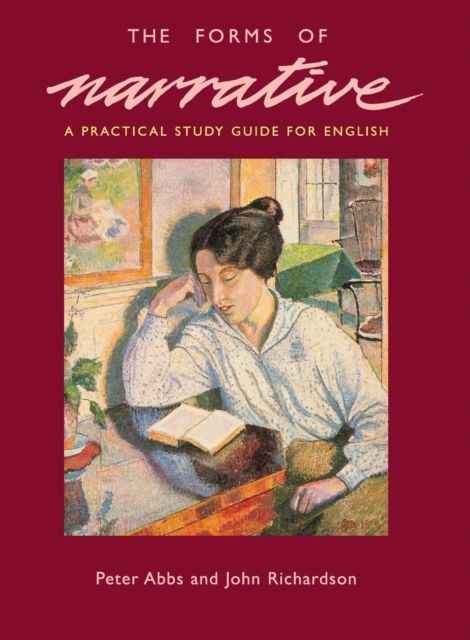 The Forms of Narrative : A Practical Study Guide for English
