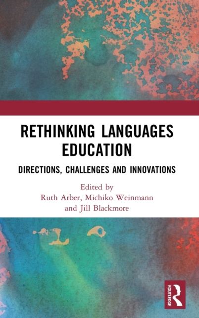 Rethinking Languages Education : Directions, Challenges and Innovations
