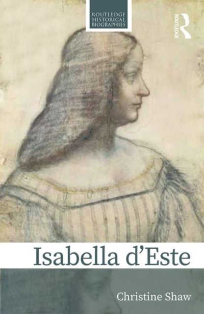 Isabella d’Este : A Renaissance Princess