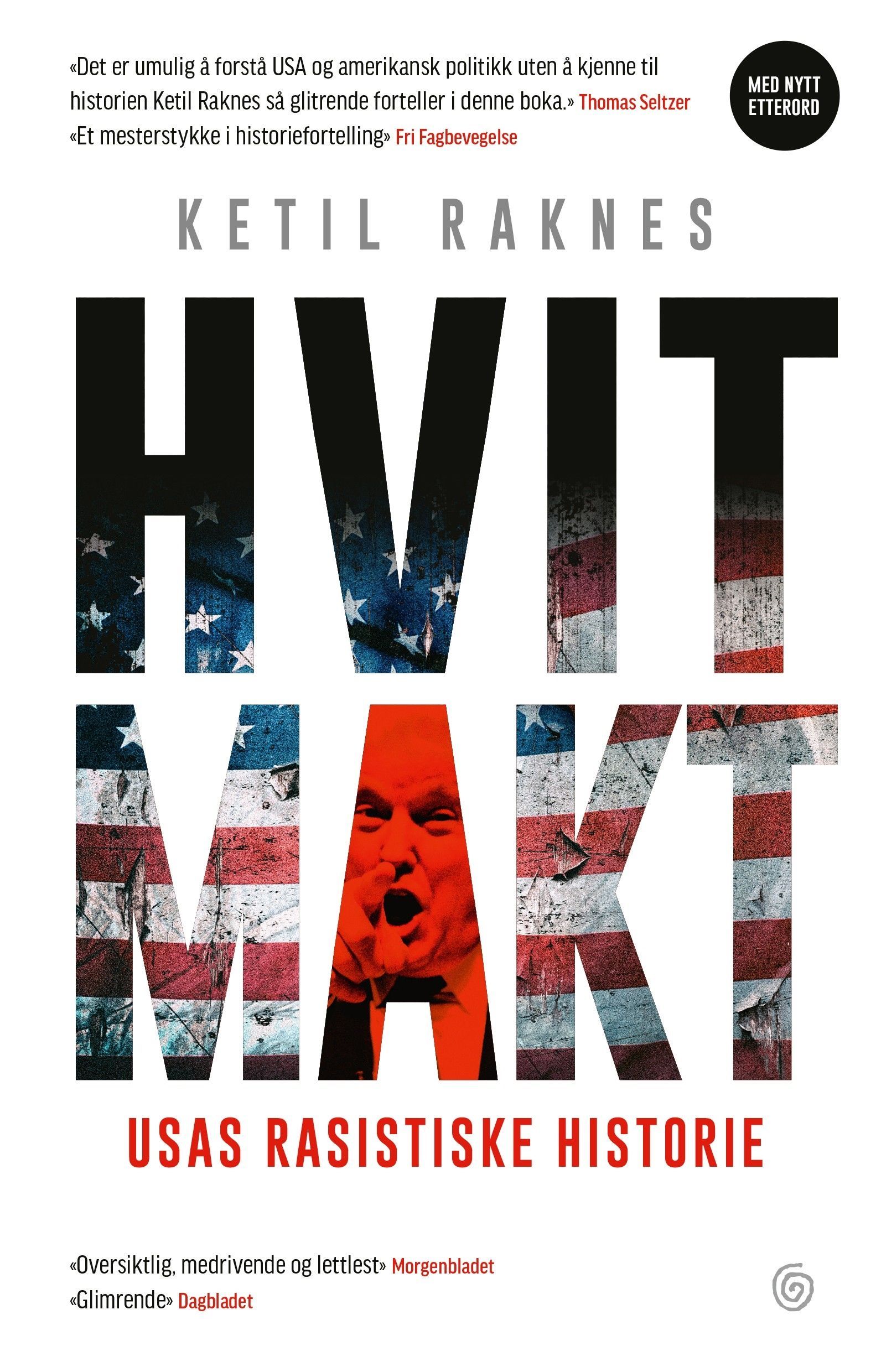 Hvit makt : USAs rasistiske historie