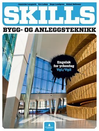 Skills : bygg- og anleggsteknikk : engelsk for yrkesfag vg1/vg2