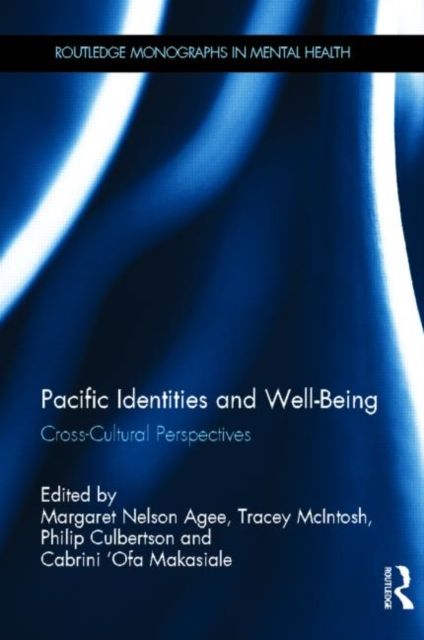 Pacific Identities and Well-Being : Cross-Cultural Perspectives