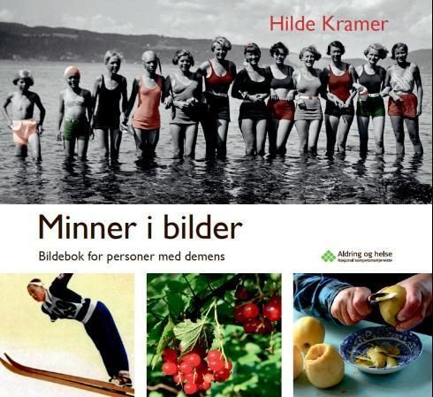 Minner i bilder : bildebok for personer med demens