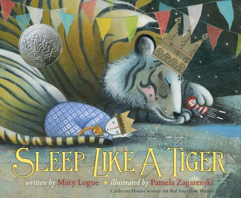 Sleep Like a Tiger : A Caldecott Honor Award Winner