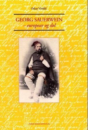 Georg Sauerwein, europear og døl : ein dokumentasjon