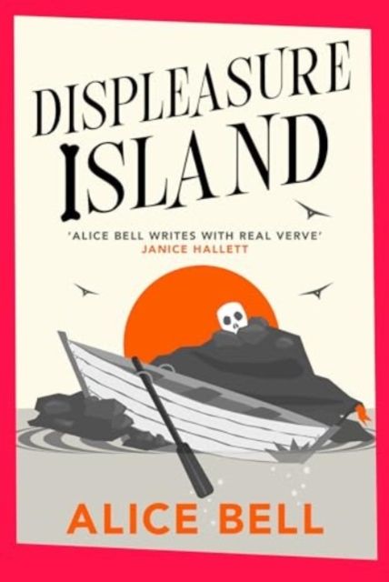 Displeasure Island : 'Warm, smart and laugh-out-loud funny' Andrea Mara