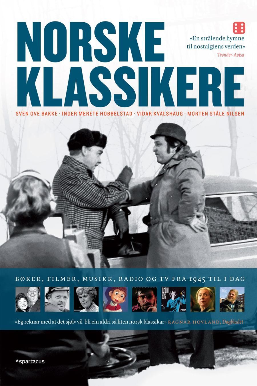 Norske klassikere : bøker, filmer, musikk, radio og TV fra 1945 til i dag