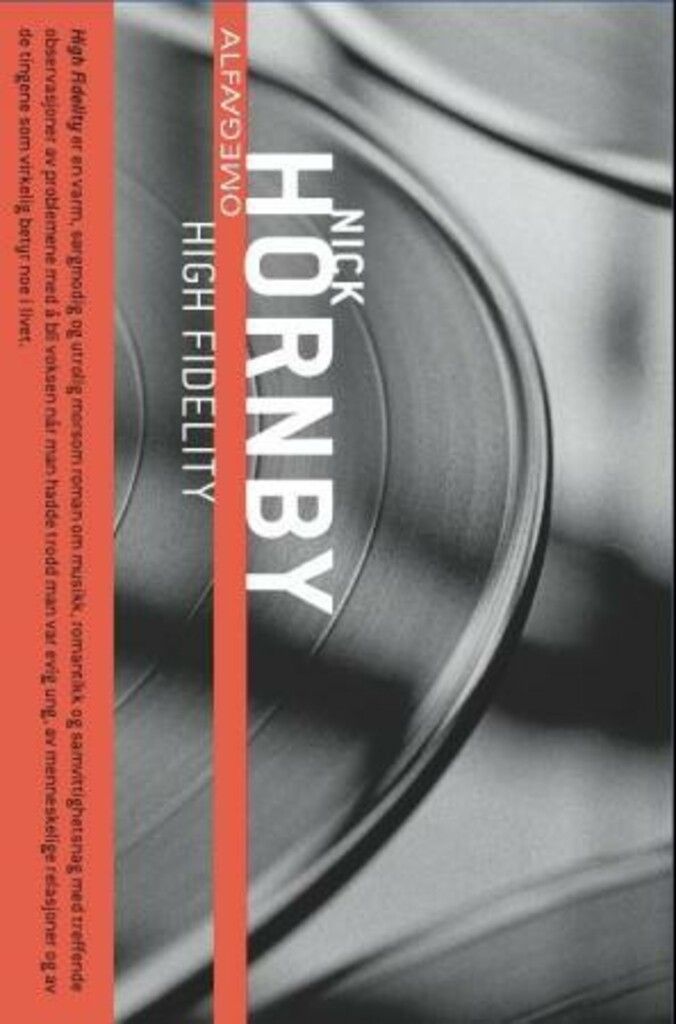 High fidelity : en roman om hjerte/smerte