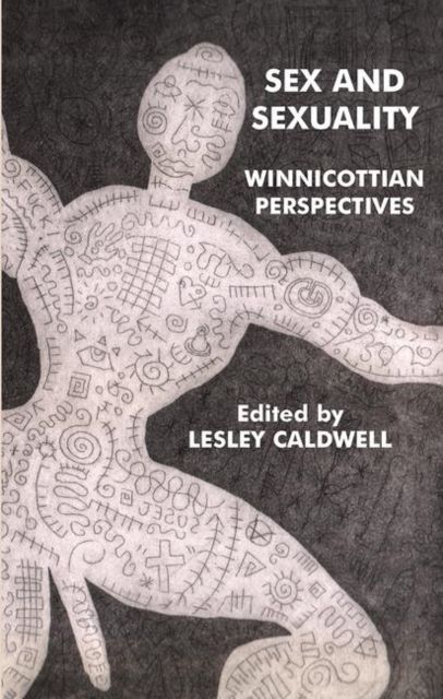 Sex and Sexuality : Winnicottian Perspectives